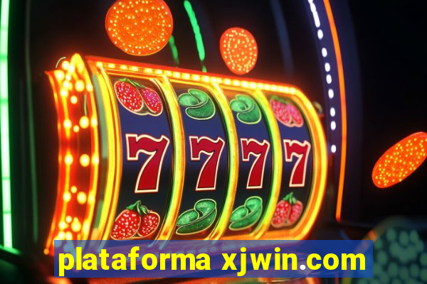 plataforma xjwin.com